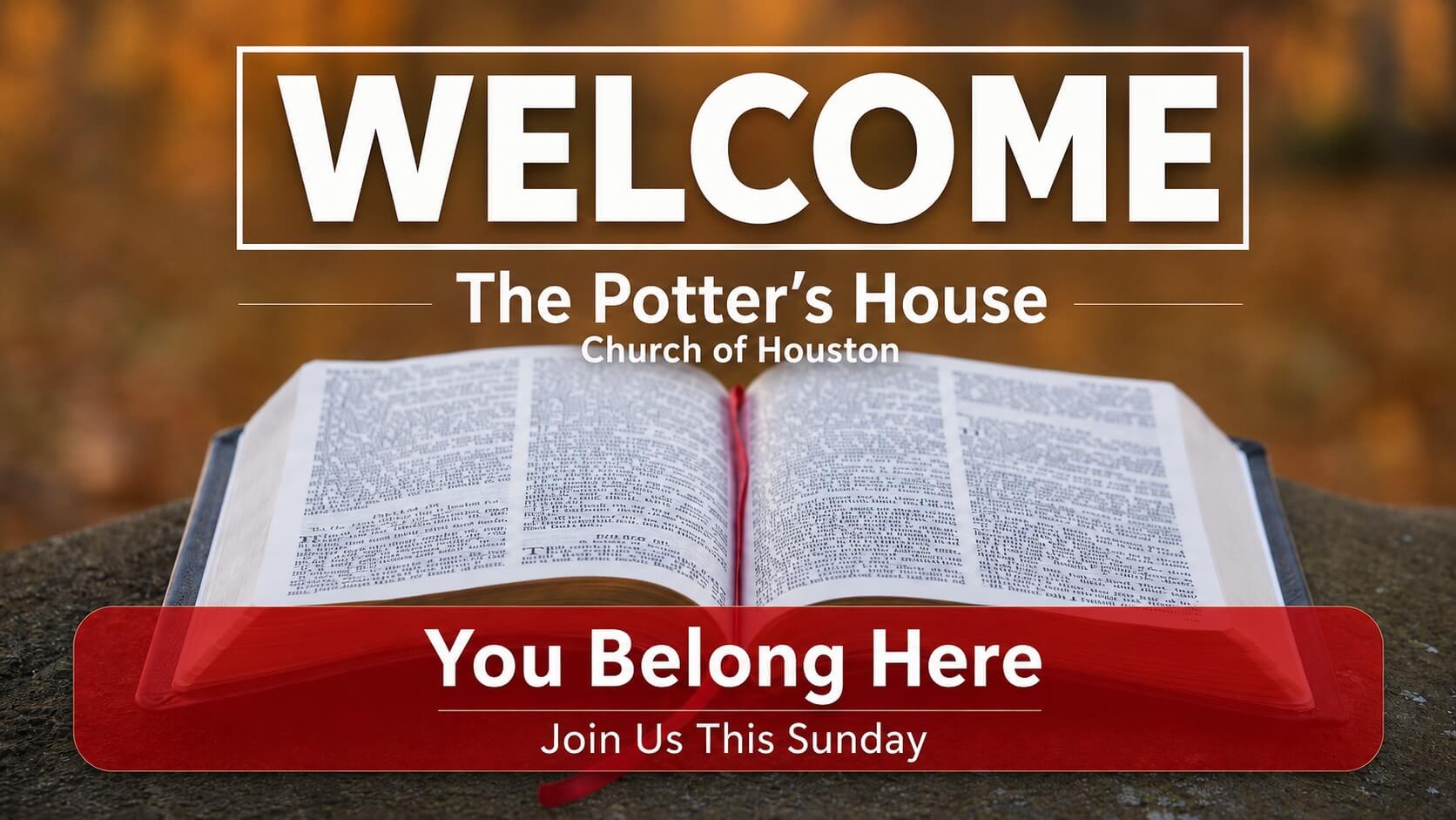 The Potter's Church of Houston INC Welcome